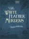 [Herringford and Watts Mysteries 03] • The White Feather Murders